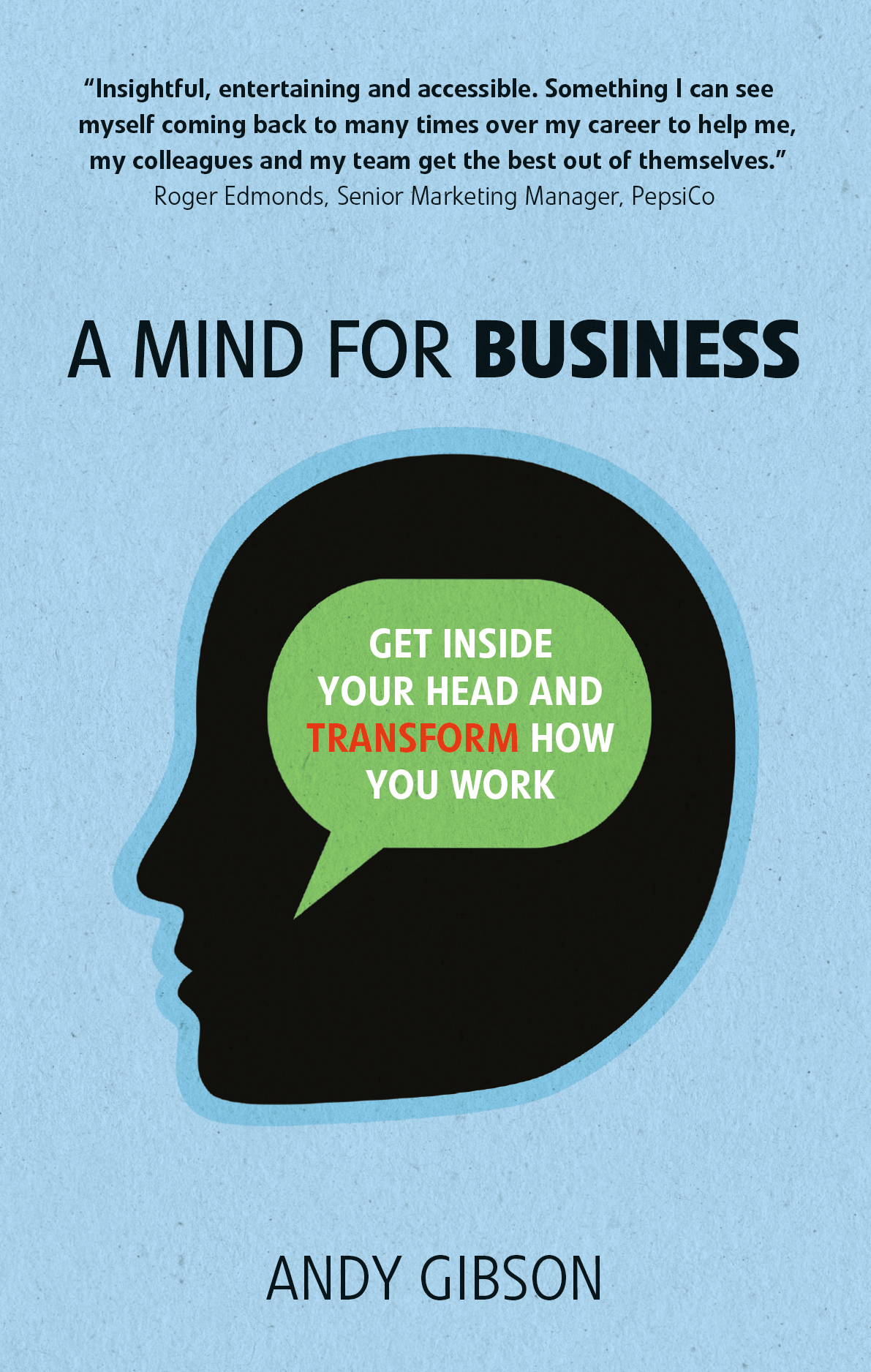 A Mind for Business, by Andy Gibson