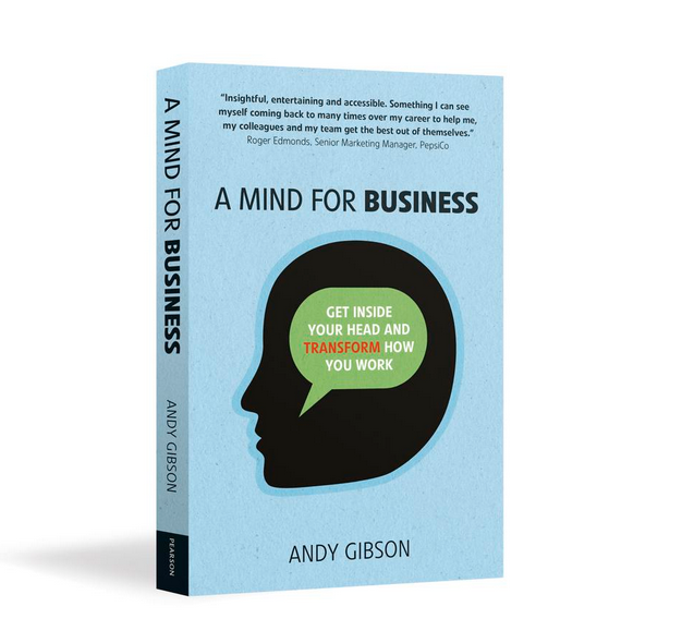 A Mind for Business by Andy Gibson, available now published by Pearson.